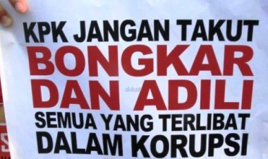 Rakyat Mendukung KPK, Jangan Gentar Melawan Serangan Balik Koruptor