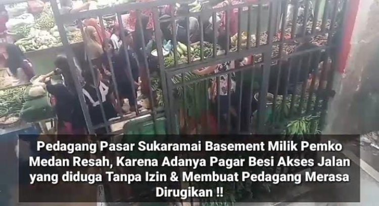 Pedagang Pasar Sukaramai Teriak, Akses Ditutup Pagar Besi