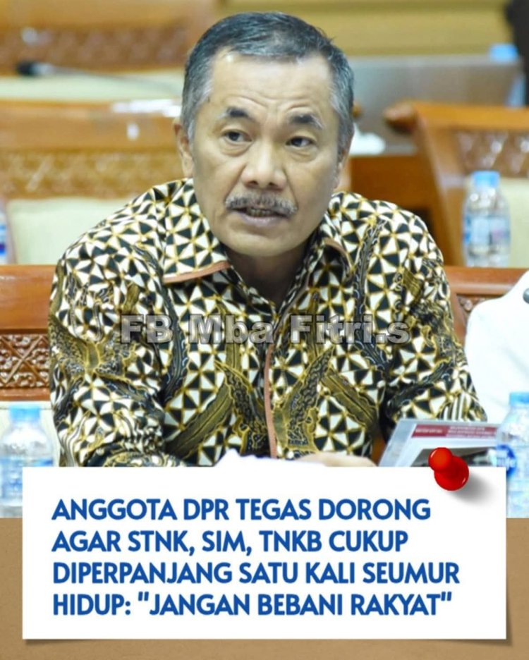 DPR Usulkan SIM, STNK, dan TNKB Berlaku Seumur Hidup Seperti KTP