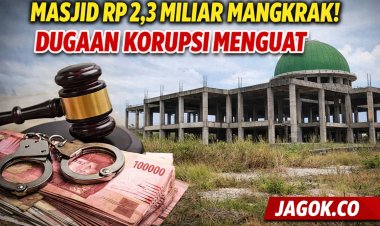 Masjid Rp2,3 Miliar Terbengkalai, Dugaan Korupsi Menguat