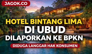 Hotel Bintang Lima di Ubud Dilaporkan ke BPKN, Diduga Langgar Hak Konsumen