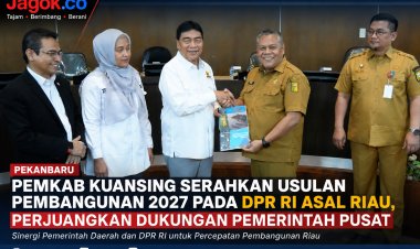 Bupati Suhardiman Amby Kirim Usulan Prioritas Pembangunan Kuansing 2027 ke DPR RI Asal Riau