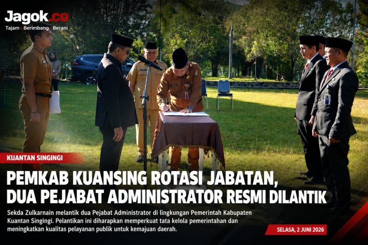 Pemkab Kuansing Rotasi Jabatan, Dua Pejabat Administrator Dilantik
