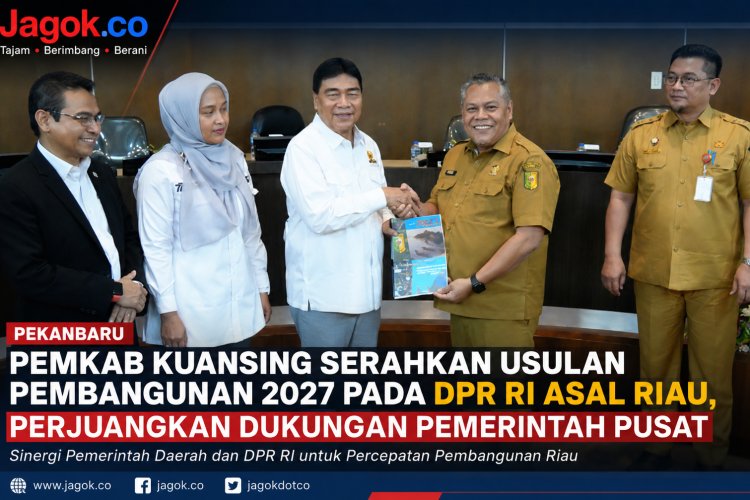 Bupati Suhardiman Amby Kirim Usulan Prioritas Pembangunan Kuansing 2027 ke DPR RI Asal Riau
