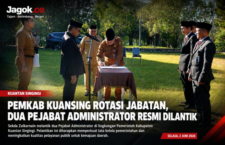 Pemkab Kuansing Rotasi Jabatan, Dua Pejabat Administrator Dilantik