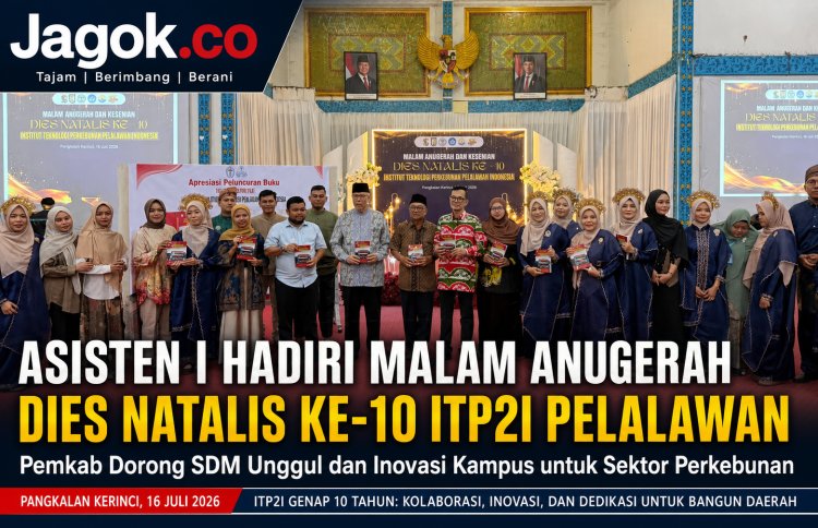 Asisten I Hadiri Dies Natalis ke-10 ITP2I Pelalawan
